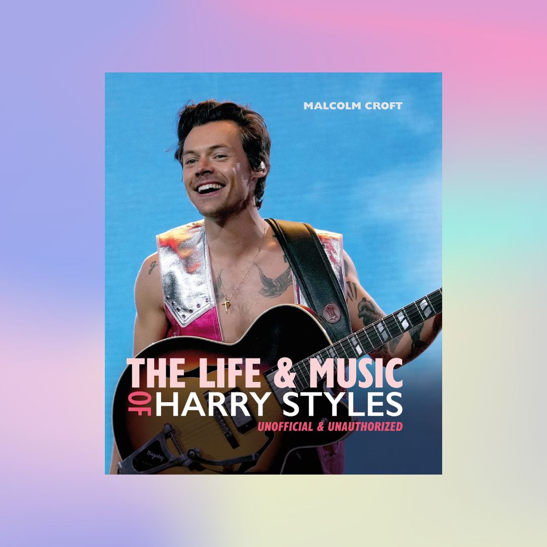 The Life and Music of Harry Styles